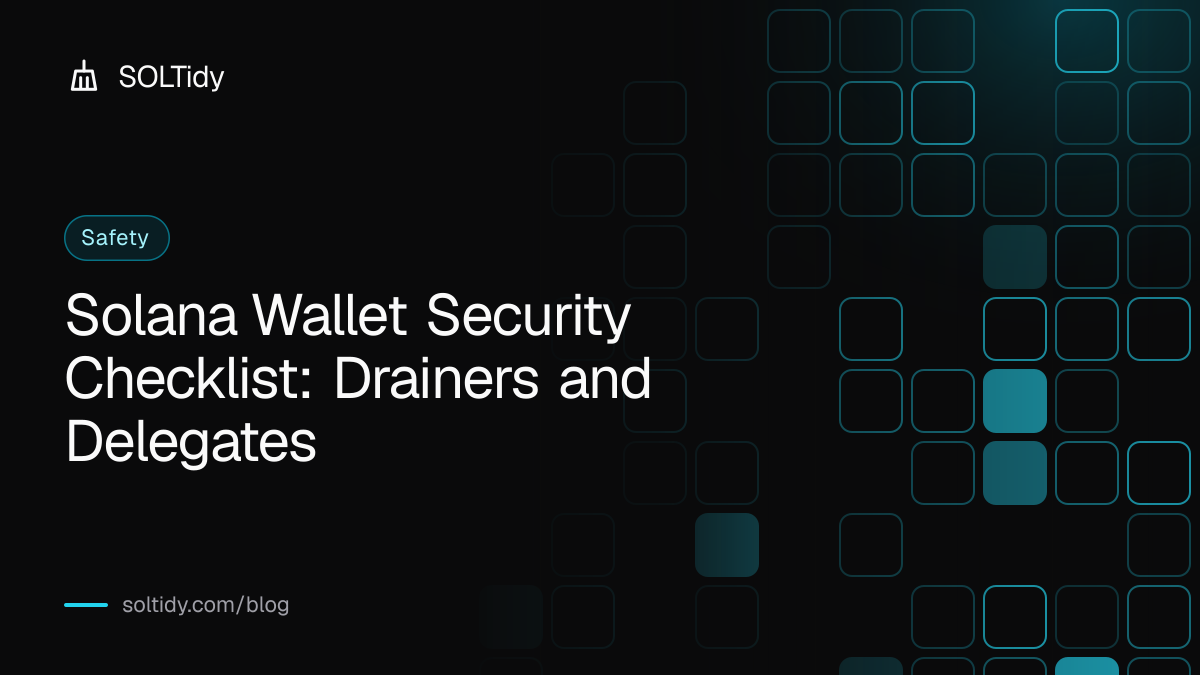Cover for Solana Wallet Security Checklist: Drainers and Delegates