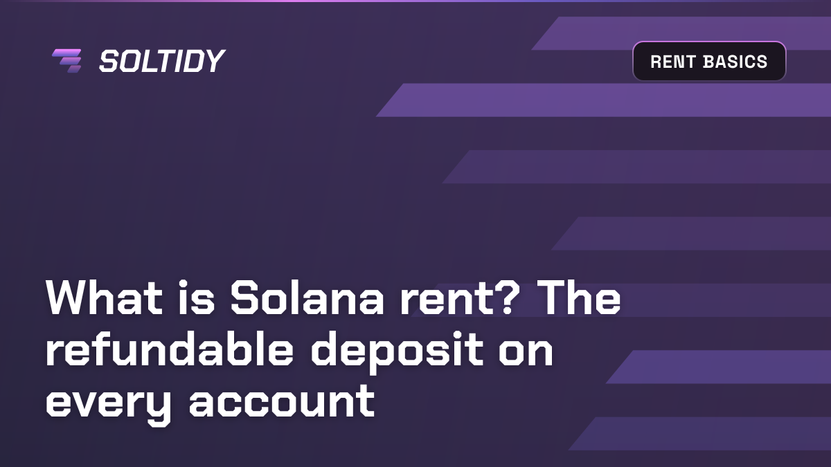 Cover for What is Solana rent? The refundable deposit on every account