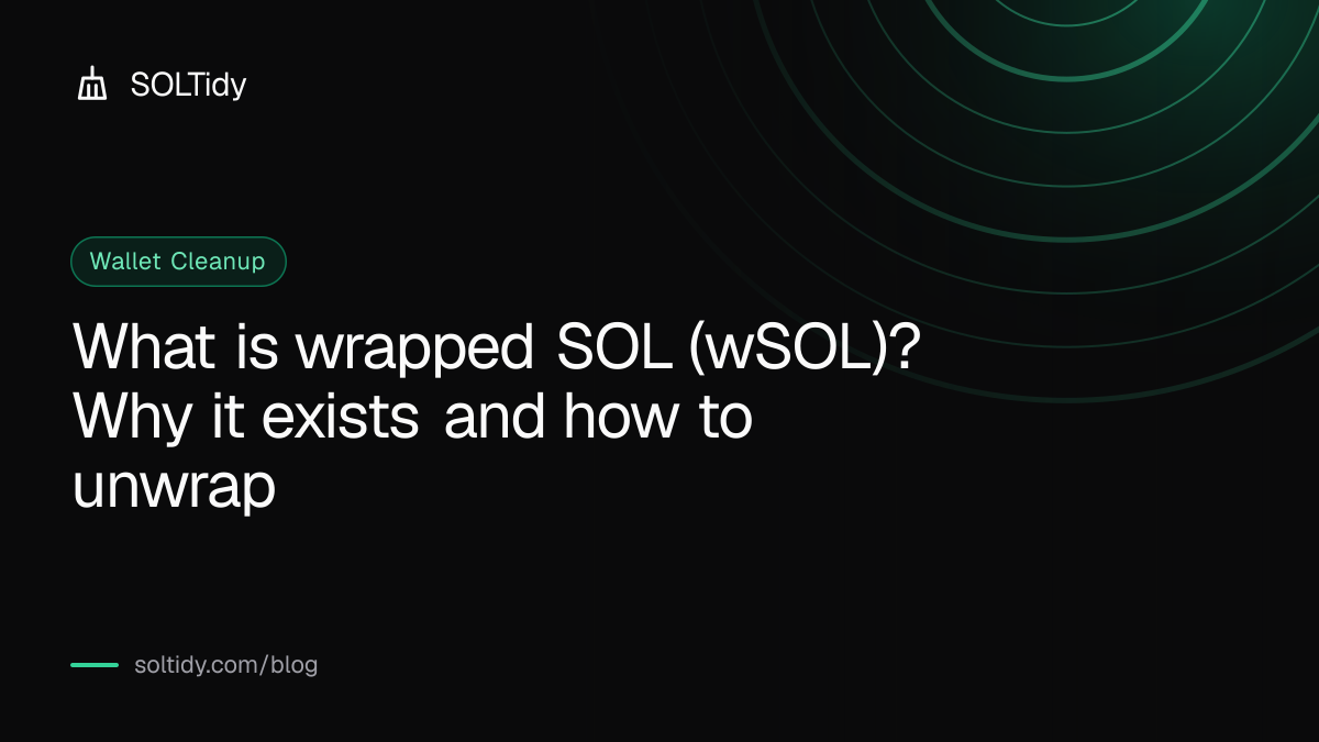 Cover for What is wrapped SOL (wSOL)? Why it exists and how to unwrap