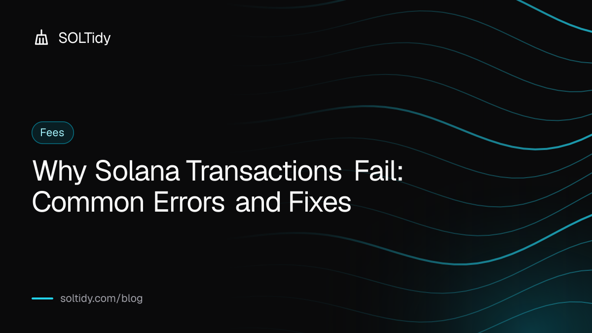 Cover for Why Solana Transactions Fail: Common Errors and Fixes