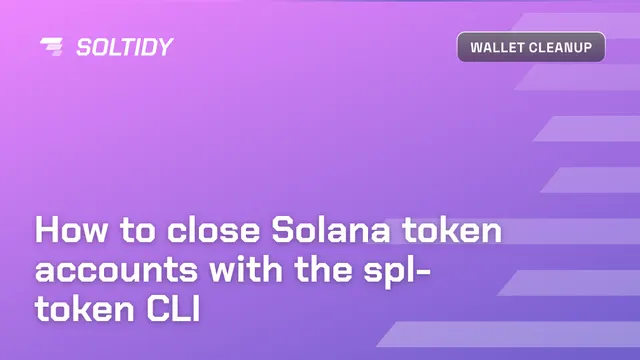 Cover image for How to close Solana token accounts with the spl-token CLI