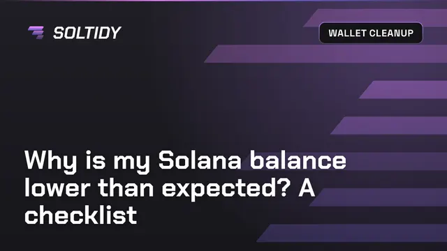 Cover for Why is my Solana balance lower than expected? A checklist