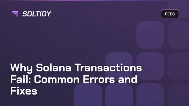 Cover for Why Solana Transactions Fail: Common Errors and Fixes